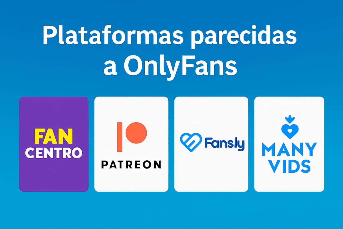 Plataformas parecidas a OnlyFans: Las mejores alternativas